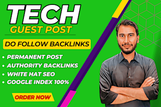 publish guest posts on high da tech blog, tech guest posts, do follow backlinks