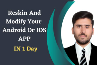 reskin redesign and modify android and ios app