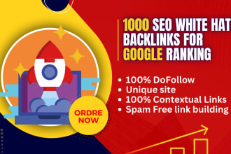 create 1000 high quality white hat contextual dofollow seo backlinks