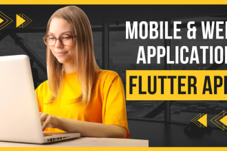 develop you mobile apps in flutter for both android and ios