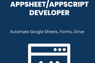 automate google apps with appsscript and appsheet