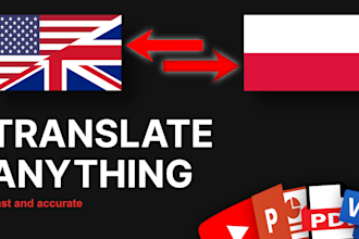 translate, proofread anything english to polish or polish to english