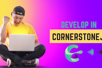 do your cornerstonejs development