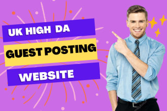 create uk high da link building or uk guest post