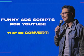 write funny and gripping youtube ads