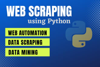 do python web scraping, data mining , automation