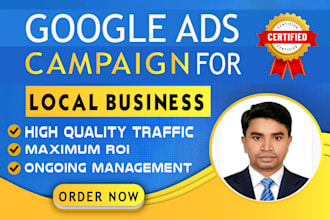 setup and manage google ads PPC campaign for local business