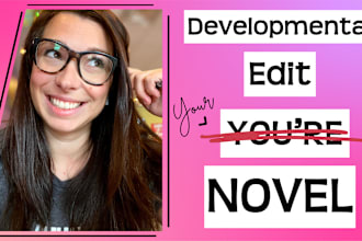 be your developmental editor for your novel