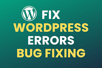 fix wordpress issues, wordpress bugs, critical errors, responsive issues
