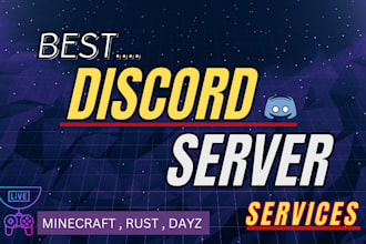 setup rust discord server, minecraft discord server , create dayz discord server