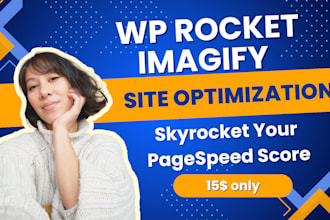 optimize wordpress with  wp rocket and imagify