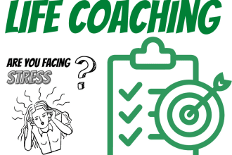 give life coaching sessions to manage stress, goal setting, motivation