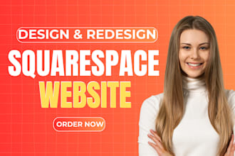 design, redesign, build, or edit your responsive squarespace website development