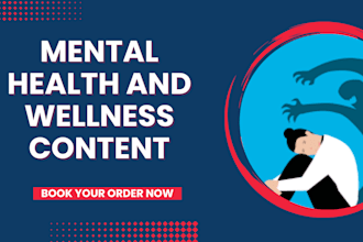 write engaging articles and blog posts on mental health and wellness