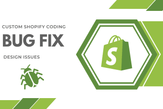 shopify bug fix, shopify store fix and design issues