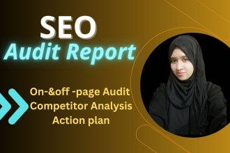 provide SEO audit report and competitor analysis with action plan