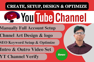 design and optimize youtube channel creation setup