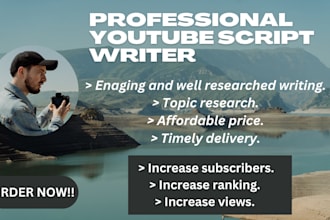be your professional youtube script writer