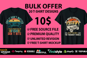 do bulk t shirt designs for merch by amazon redbubble etsy and teepublic