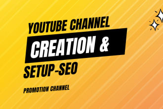 professionally create a youtube channel, yt promotion