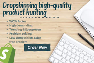 be professional shopify product hunting for dropshipping