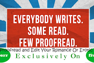 proofread and edit your romance or erotica novel, story, books and manuscript