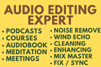 do audio editing, cleaning, sync, mix, master podcasts and audiobooks to acx