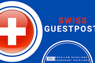 write and publish high quality swiss backlinks on switzerland sites