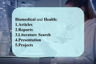 do biomedical technical writing, article, presentation, projects