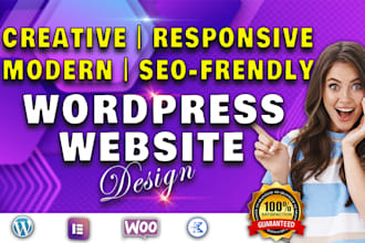 develop a creative and responsive wordpress website for you