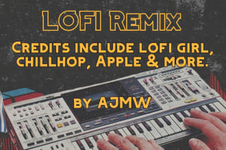 create a lofi hip hop remix for you