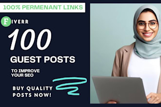 write and publish 100 dofollow SEO guest post backlinks
