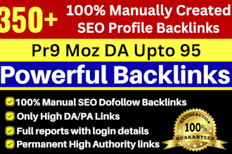 creat 350 high domain authority pr9 da upto 95 dofollow SEO profile backlinks