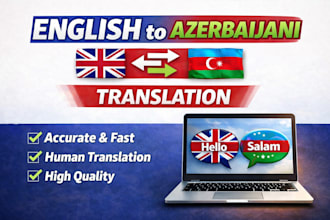 professionally translate 800 words from azerbaijani to english and vice versa