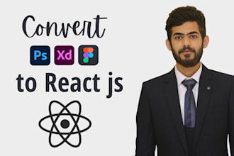 convert psd, xd, figma to react js as react js developer