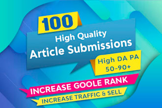 do 100 article submissions manual backlinks off page SEO