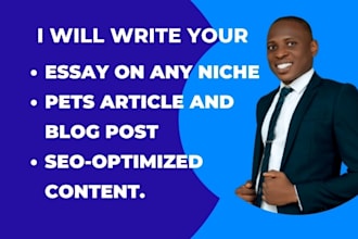do your essay writing, pets,dog, seo articles and blog post