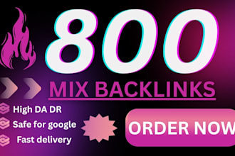 build 800 mix SEO backlinks to boost google ranking