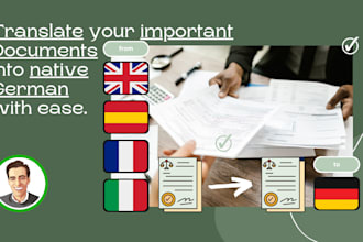 translate your CV, application, cover letter, business plan, etc