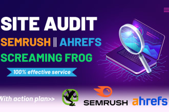 provide site audit semrush, screaming frog, ahrefs with action plan