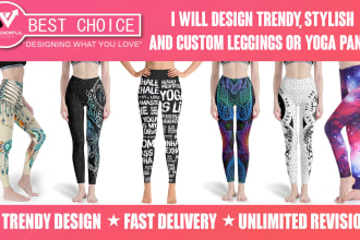 design trendy, stylish and custom leggings, yoga pants