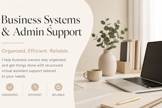help organize your business systems and complete admin tasks