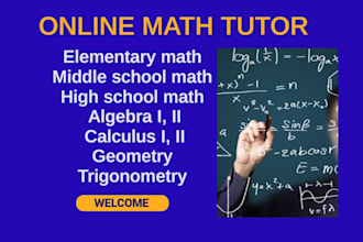 be your tutor for elementary, middle, to high school math