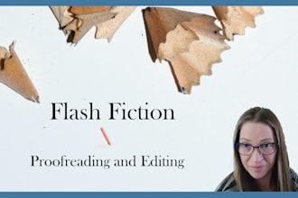 proofread and edit your flash fiction with zeal