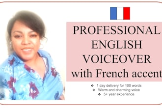be your english female voiceover with a nice french accent