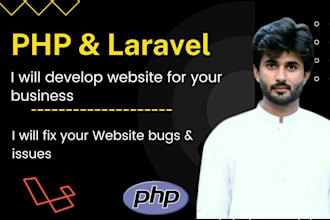 be php laravel developer, fix, install and develop php laravel websites for you