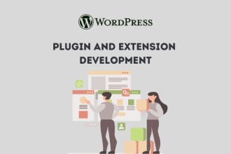develop wordpress and woo commerce  plugin and extension