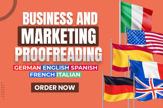 provide business and marketing proofreading in german, french, spanish, italian