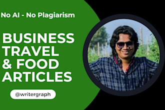 write SEO articles for business research tech travel food