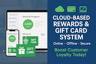 create a cloud based rewards and,or gift cards program that works on and offline